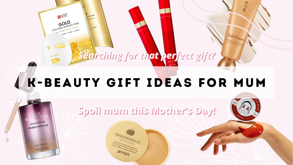 K-Beauty Gifts Mum Will Love This Mother’s Day 2022